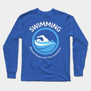 Love to Swim: Reason #1 Long Sleeve T-Shirt